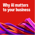 Why AI matters now to your business
