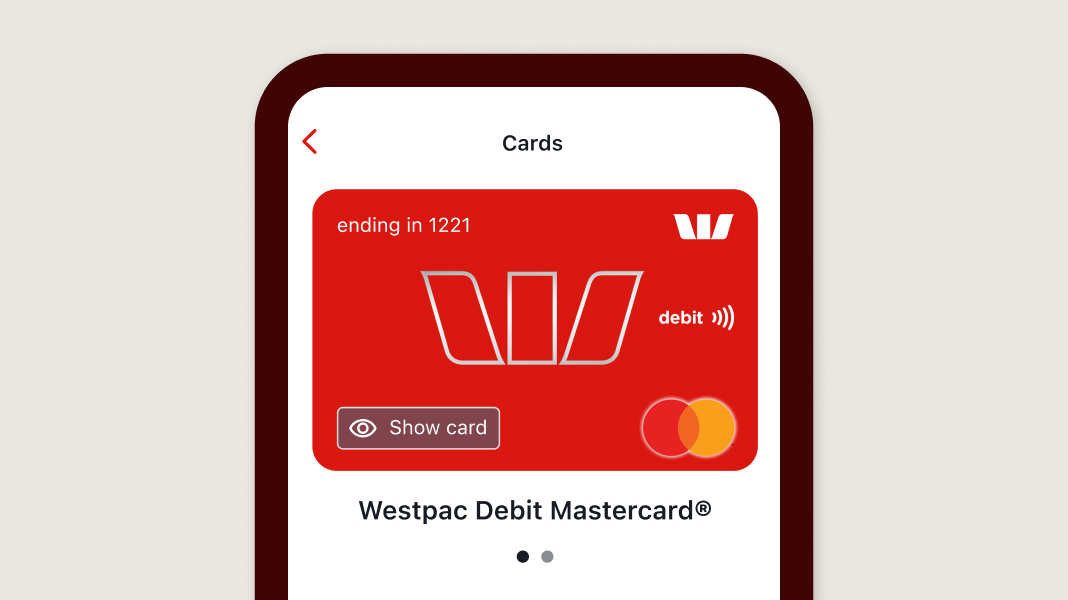 Mobile banking app screen displaying a Westpac Debit Mastercard with card details hidden behind a “Show card” button.