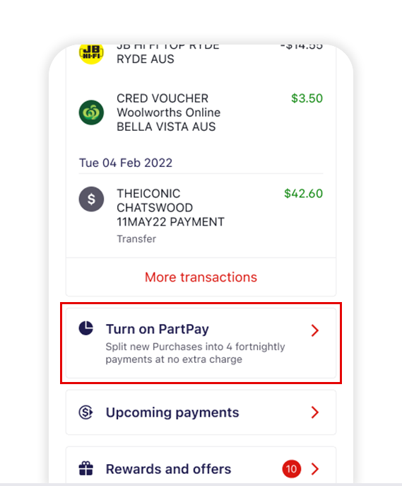 Select Turn on PartPay within your credit card account in the Westpac App.